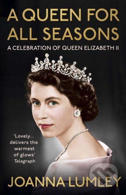 Kniha: A Queen for All Seasons (Joanna Lumley). Hodder Paperback, 2023