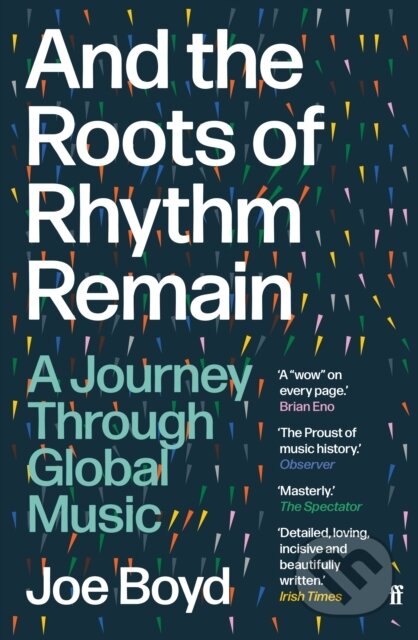And the Roots of Rhythm Remain (A Journey Through Global Music)
