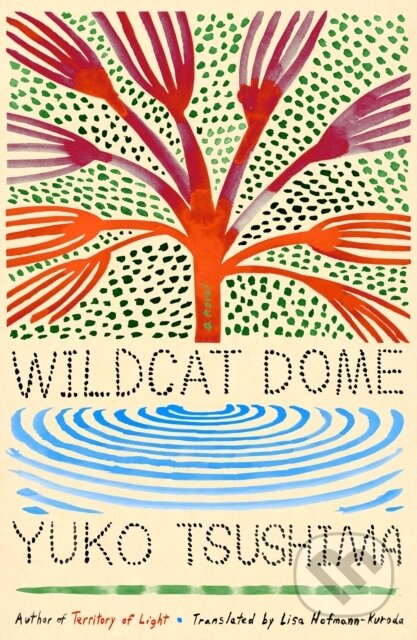 Kniha: Wildcat Dome (Yuko Tsushima). Farrar, Straus and Giroux, 2025