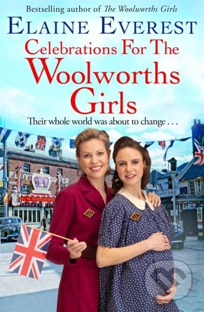 Kniha: Celebrations for the Woolworths Girls (Elaine Everest). MacMillan, 2023