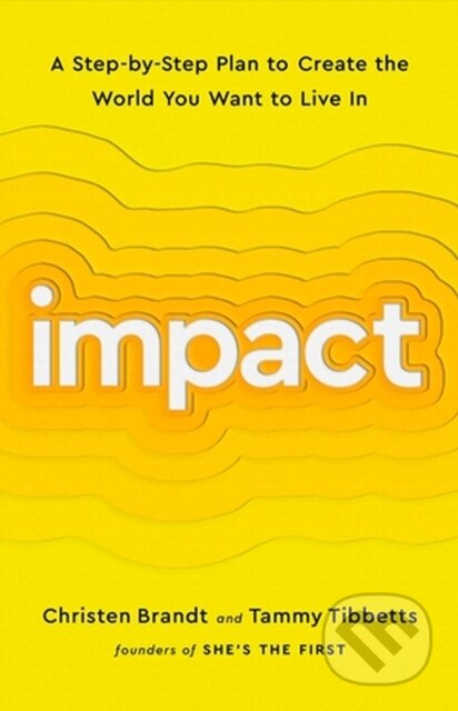Kniha: Impact (Christen Brandt a Tammy Tibbetts). Public Affairs, 2023