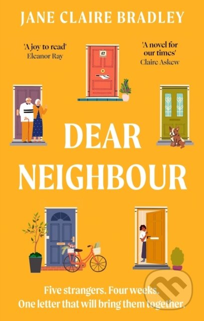 Dear Neighbour (A moving, inspirational novel about community, family and the true meaning of home)