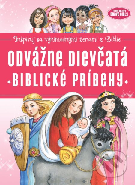 E-kniha: Odvážne dievčatá: Biblické príbehy (Jennifer Gerelds). Christian Project Support, 2023