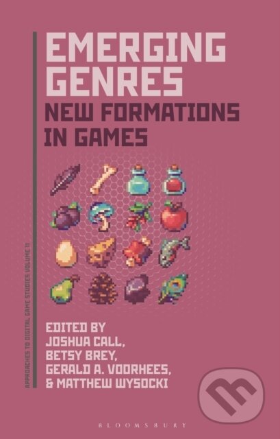 Kniha: Emerging Genres (Betsy Brey, Joshua Call, Gerald A. Voorhees a Matthew Wysocki). Bloomsbury, 2025