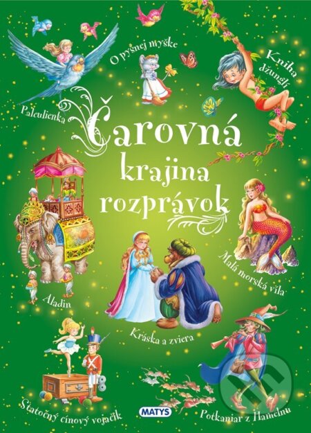 Čarovná krajina rozprávok - kolektív autorov - kniha z kategorie Pohádky