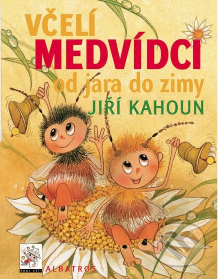 Včelí medvídci od jara do zimy - Jiří Kahoun, Petr Skoumal, Zdeněk Svěrák, Ivo Houf (ilustrátor) - kniha z kategorie Pohádky