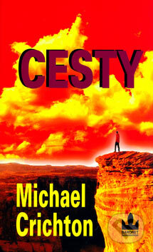 Cesty - Michael Crichton, Baronet, 2004