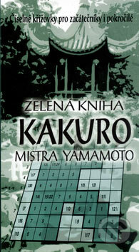 Zelená kniha Kakuro mistra Yamamoto - T. Yamamoto, Baronet, 2006