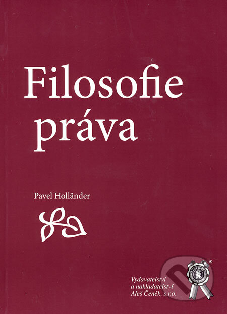Filosofie práva - Pavel Holländer, Aleš Čeněk, 2006