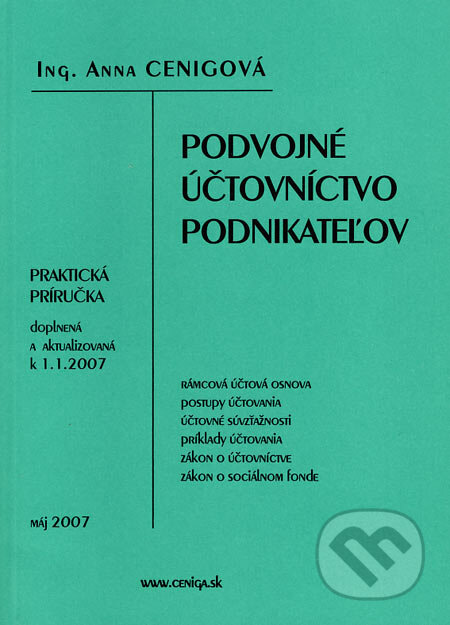 Podvojné účtovníctvo podnikateľov - Anna Cenigová, Ceniga, 2007