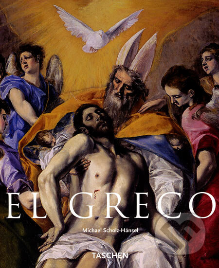 El Greco - Michael Scholz-Hänsel, Taschen, 2006