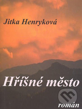 Hříšné město - Jitka Henryková, Papyrus, 2007