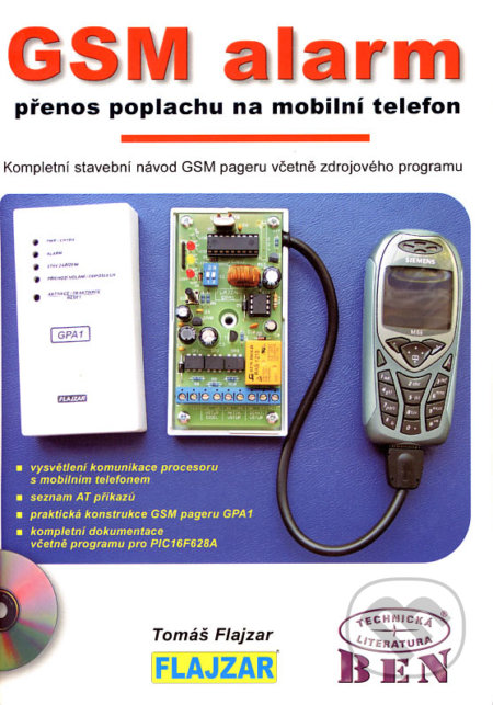 GSM alarm - Tomáš Flajzar, BEN - technická literatura, 2005