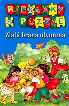 Zlatá brána otvorená, Vakát, 2006