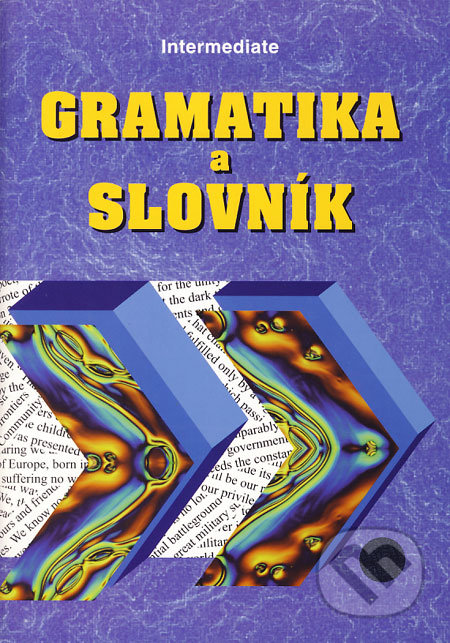 Intermediate - gramatika a slovník - Zdeněk Šmíra, Impex, 1998
