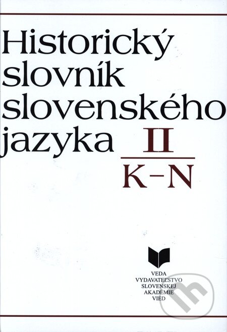 Historický slovník slovenského jazyka II (K - N), VEDA, 1992