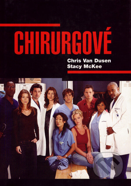 Chirurgové - Chris Van Dusen, Stacy McKee, XYZ, 2007