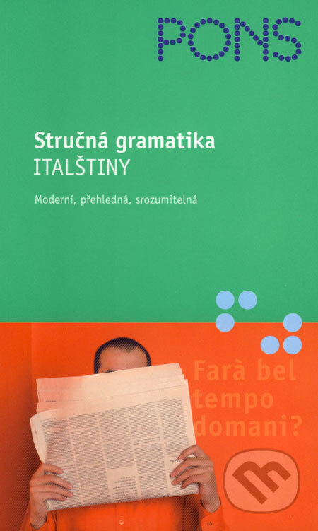 Stručná gramatika italštiny - Maria Teresa Arbia, Klett, 2005