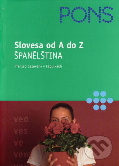 Slovesa od A do Z - Španělština - Carlos Segoviano, Klett, 2005