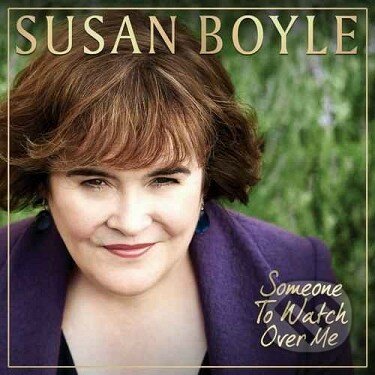 Susan Boyle:Someone to watch over me - Susan Boyle, , 2011