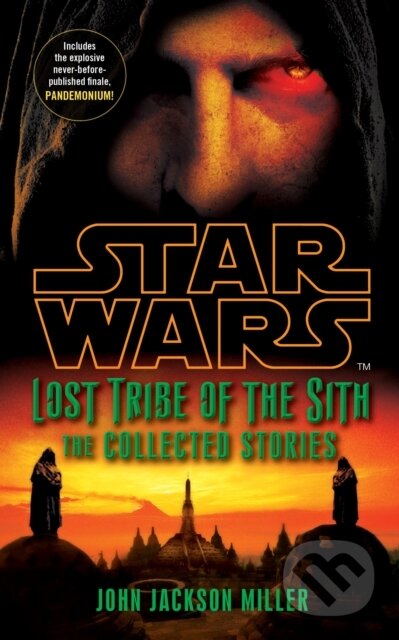 Star Wars Lost Tribe of the Sith - John Jackson Miller, Arrow Books, 2012