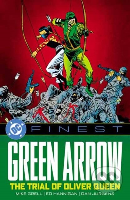 Kniha: DC Finest: Green Arrow: The Trial of Oliver Queen (Mike Grell a Roger Stern). , 2026