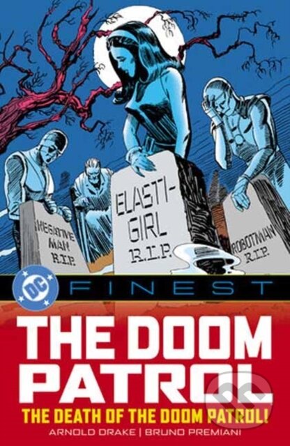 Kniha: DC Finest: Doom Patrol: The Death of the Doom Patrol! (Various). , 2026