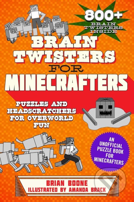 Kniha: Brain Twisters for Minecrafters : Puzzles and Headscratchers for Overworld Fun (). , 2020