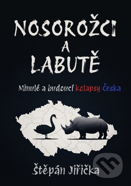 E-kniha: Nosorožci a labutě (Štěpán Jiřička). E-knihy jedou, 2026