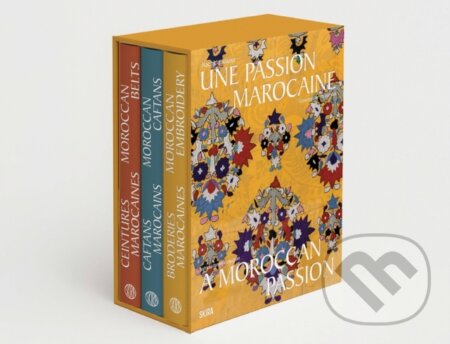 Kniha: A Moroccan Passion: Moroccan Embroidery, Caftans, Belts from the Sefrioui Family Collection (Rachida Alaoui). Editions Skira Paris, 2026