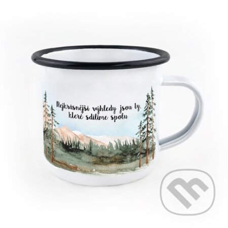 Smaltovaný hrnek Nejkrásnější výhledy jsou ty, které sdílíme spolu