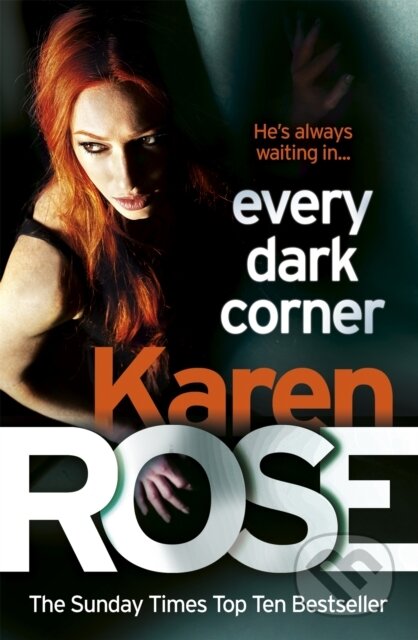 Every Dark Corner (The Cincinnati Series Book 3) - Karen Rose - kniha z kategorie Thrillery