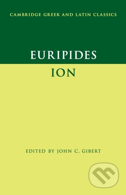 Kniha: Euripides: Ion (Euripides a John C. Gibert). Cambridge University Press, 2019