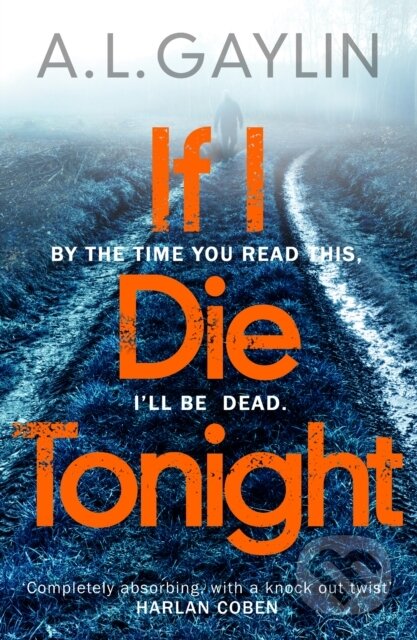 If I Die Tonight - A L Gaylin - kniha z kategorie Detektivky, thrillery a horory