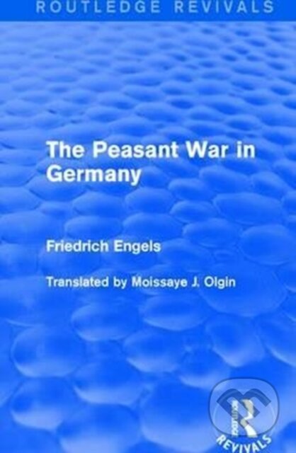 Kniha: The Peasant War in Germany (Friedrich Engels). Routledge, 2017