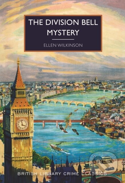 Kniha: The Division Bell Mystery (Ellen Wilkinson). British Library, 2018