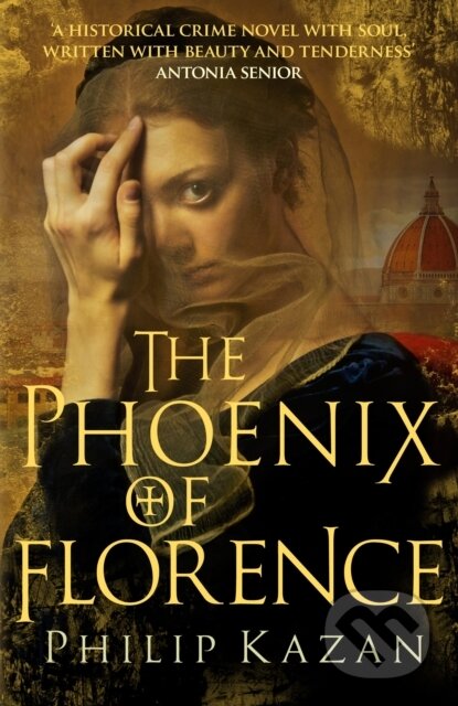 Kniha: The Phoenix of Florence (Philip Kazan). Allison & Busby, 2020