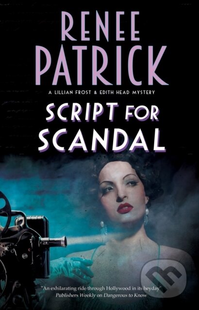 Kniha: Script for Scandal (Renee Patrick). Severn House, 2020