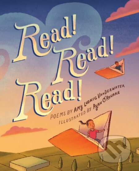 Kniha: Read! Read! Read! (Amy Ludwig VanDerwater). , 2017