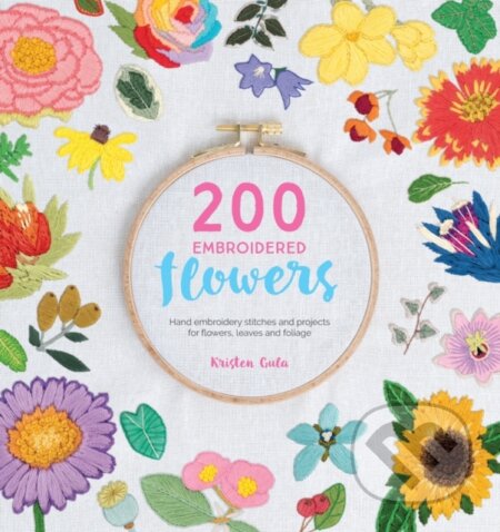 Kniha: 200 Embroidered Flowers (Kristen Gula). David and Charles, 2018