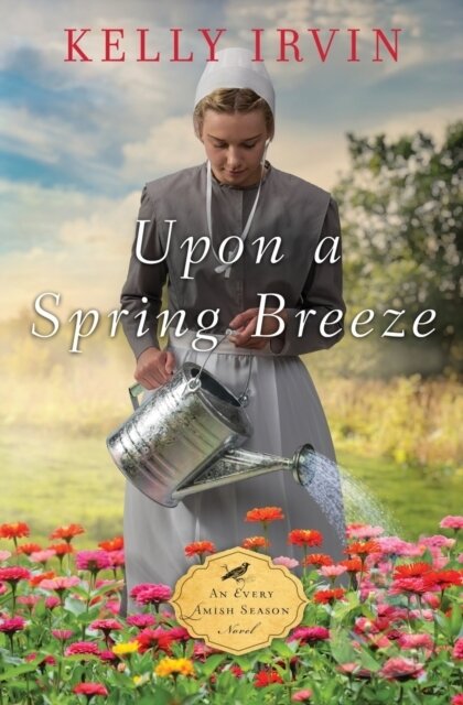 Upon a Spring Breeze - Kelly Irvin - kniha z kategorie Společenská beletrie