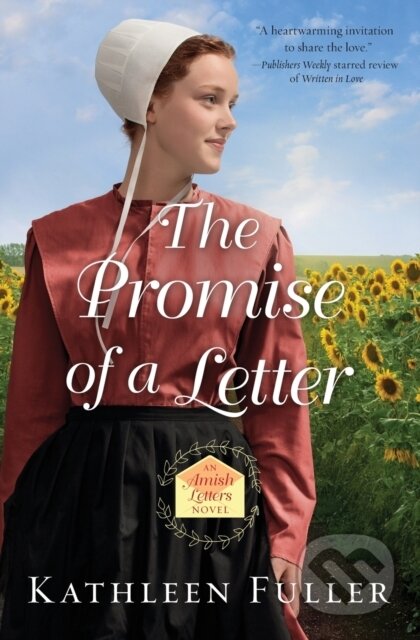 Kniha: The Promise of a Letter (Kathleen Fuller). Thomas Nelson Publishers, 2017