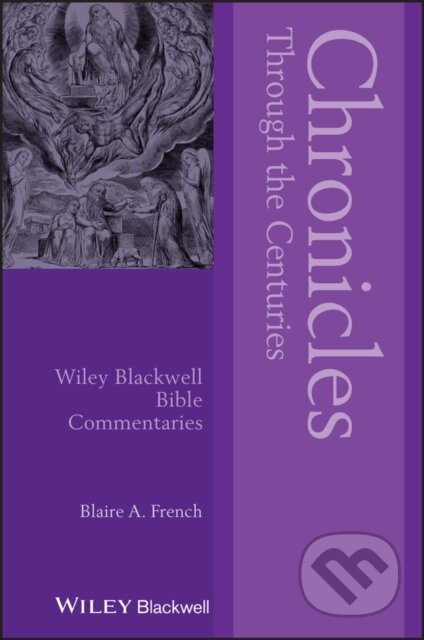 Kniha: Chronicles Through the Centuries (Blaire A. French). Wiley-Blackwell, 2020