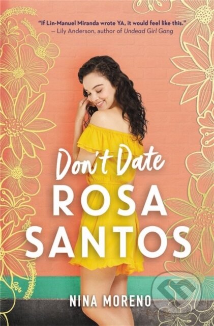 Kniha: Don't Date Rosa Santos (Nina Moreno). Disney Press, 2020