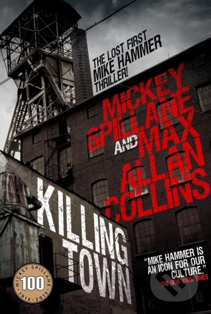 Kniha: Mike Hammer - Killing Town (Max Allan Collins a Mickey Spillane). Titan Books, 2018