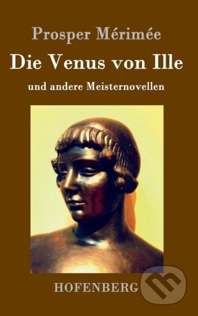 Kniha: Die Venus von Ille (Prosper M Rim E). , 2017