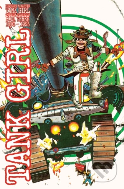 Kniha: Tank Girl Full Color Classics Vol 3 (Alan Martin). , 2020