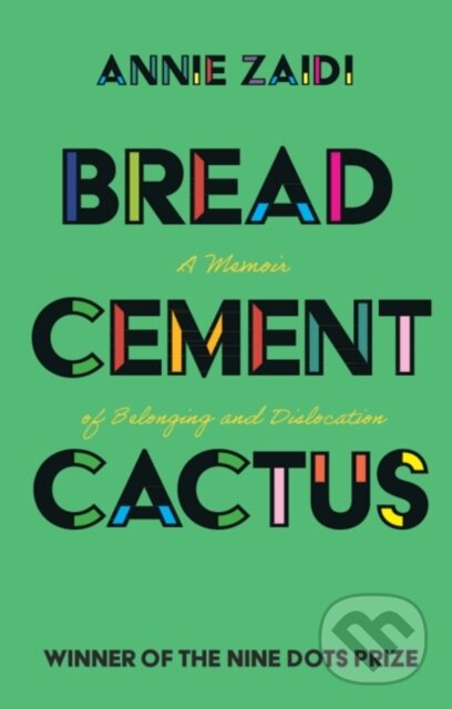 Kniha: Bread, Cement, Cactus (Annie Zaidi). Cambridge University Press, 2020