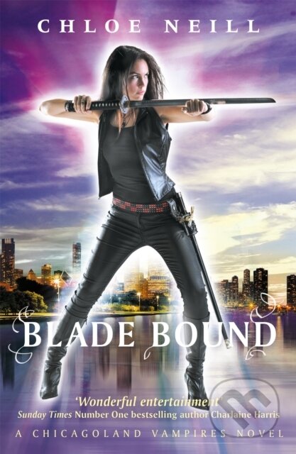 Kniha: Blade Bound (Chloe Neill). Gollancz, 2017
