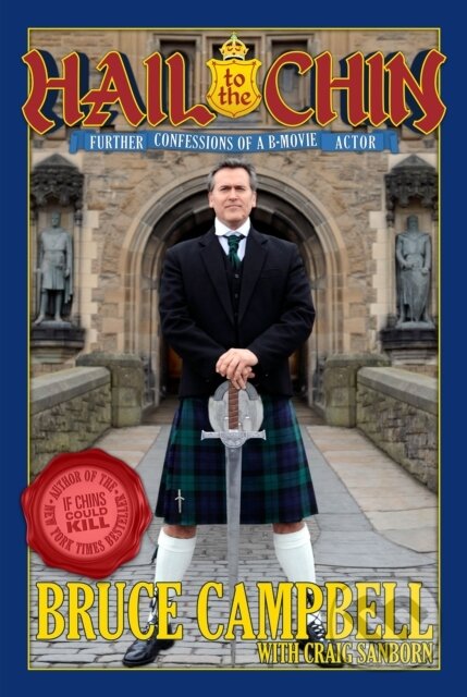 Kniha: Hail to the Chin (Bruce Campbell a Craig Sanborn). Titan Books, 2017